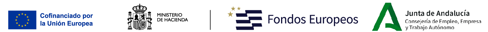 Cofinanciado por la Unión Europea. Ministerio de Hacienda, Fondos Europeos y Junta de Andalucía - Consejería de Empleo, Empresa y Trabajo Autónomo